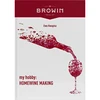 Moje hobby: wyrób domowego wina - wersja angielska  - 1 ['poradnik dla winiarzy', ' jak zrobić własne wino', ' cydr', ' miód pitny', ' prezent', ' przepisy na domowe wina', ' domowe wina', ' cydry i miody pitne', ' wino dla hobbystów', ' książka o winie', ' książka winiarska']