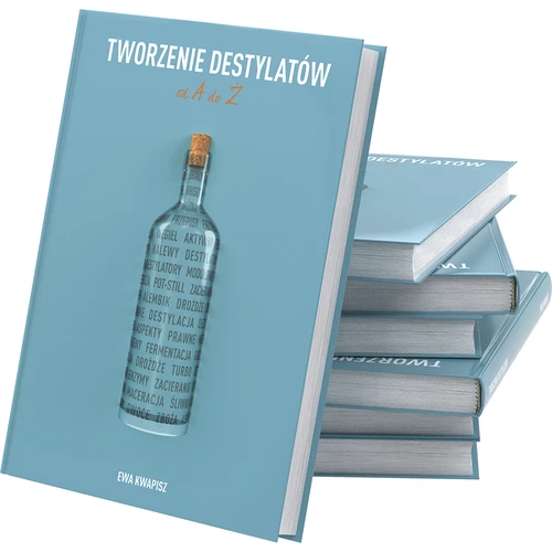 Książka "Tworzenie destylatów od A do Ż" - 3 ['destylacja', ' drożdże gorzelnicze', ' prezent', ' bimber', ' napoje alkoholowe', ' nalewki', ' nalewki przepisy', ' destylaty', ' książki']